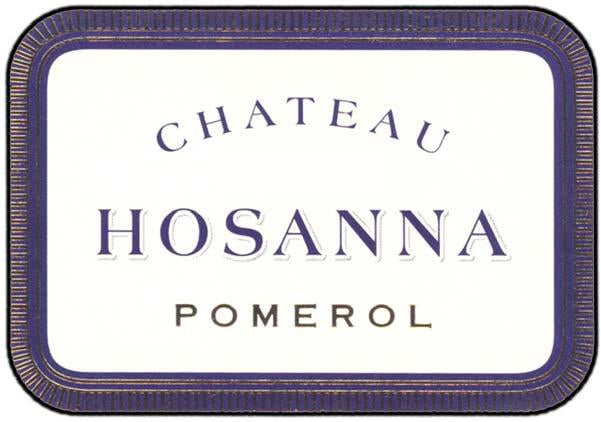 Chateau Hosanna Pomerol