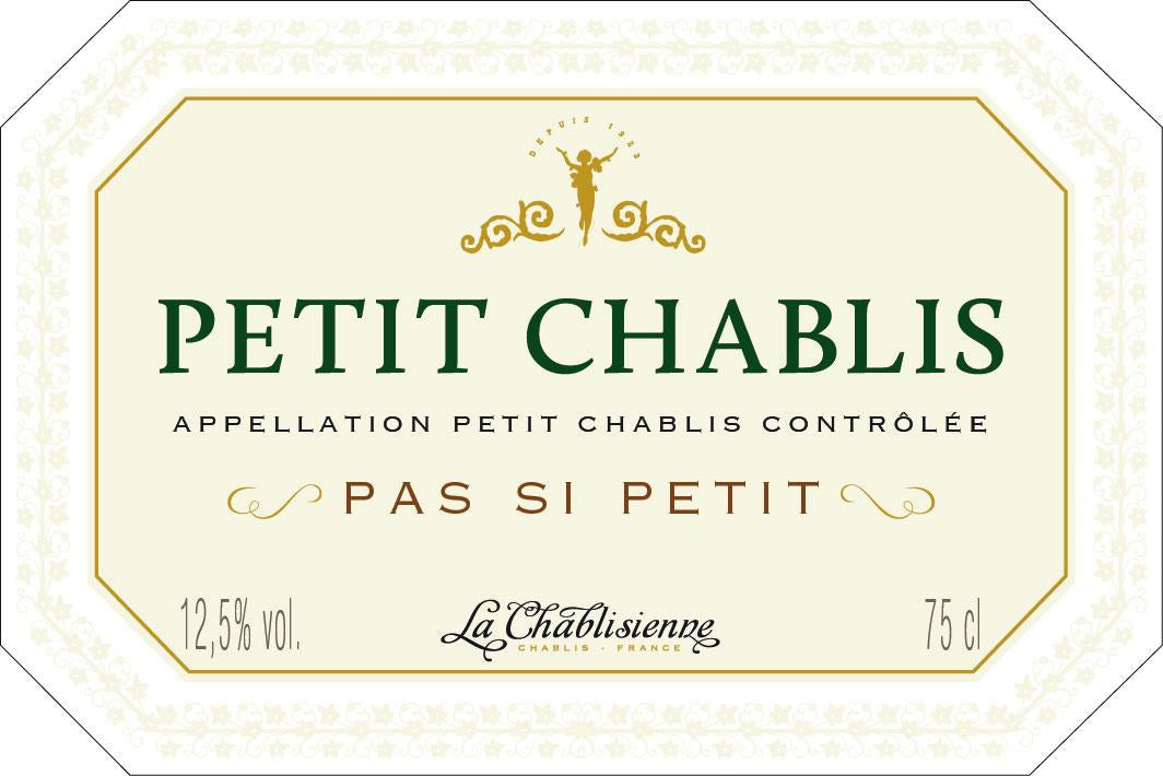 La Chablisienne Petit Chablis Pas si Petit