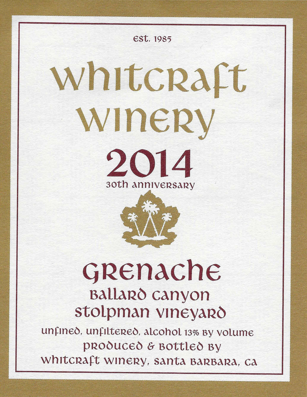 Whitcraft Wines Ballard Canyon Grenache Stolpman Vineyard
