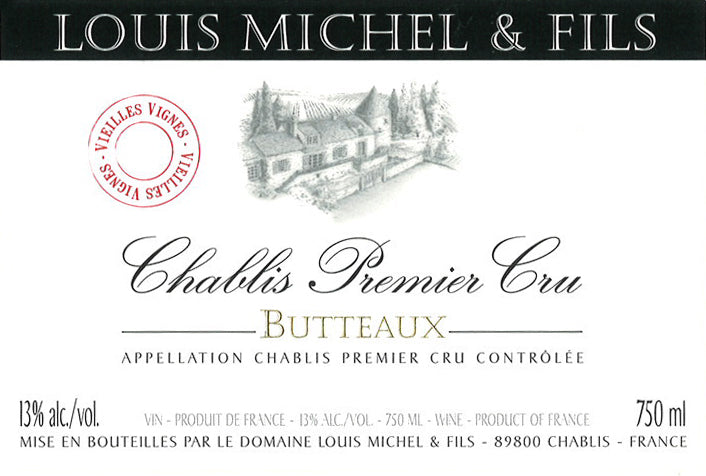 Domaine Louis Michel & Fils Chablis 1er Cru Butteaux Vieilles Vignes