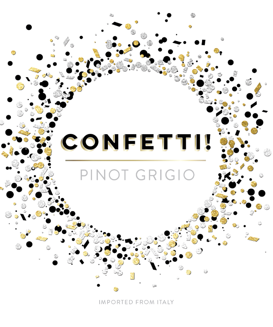 CONFETTI! Pinot Grigio