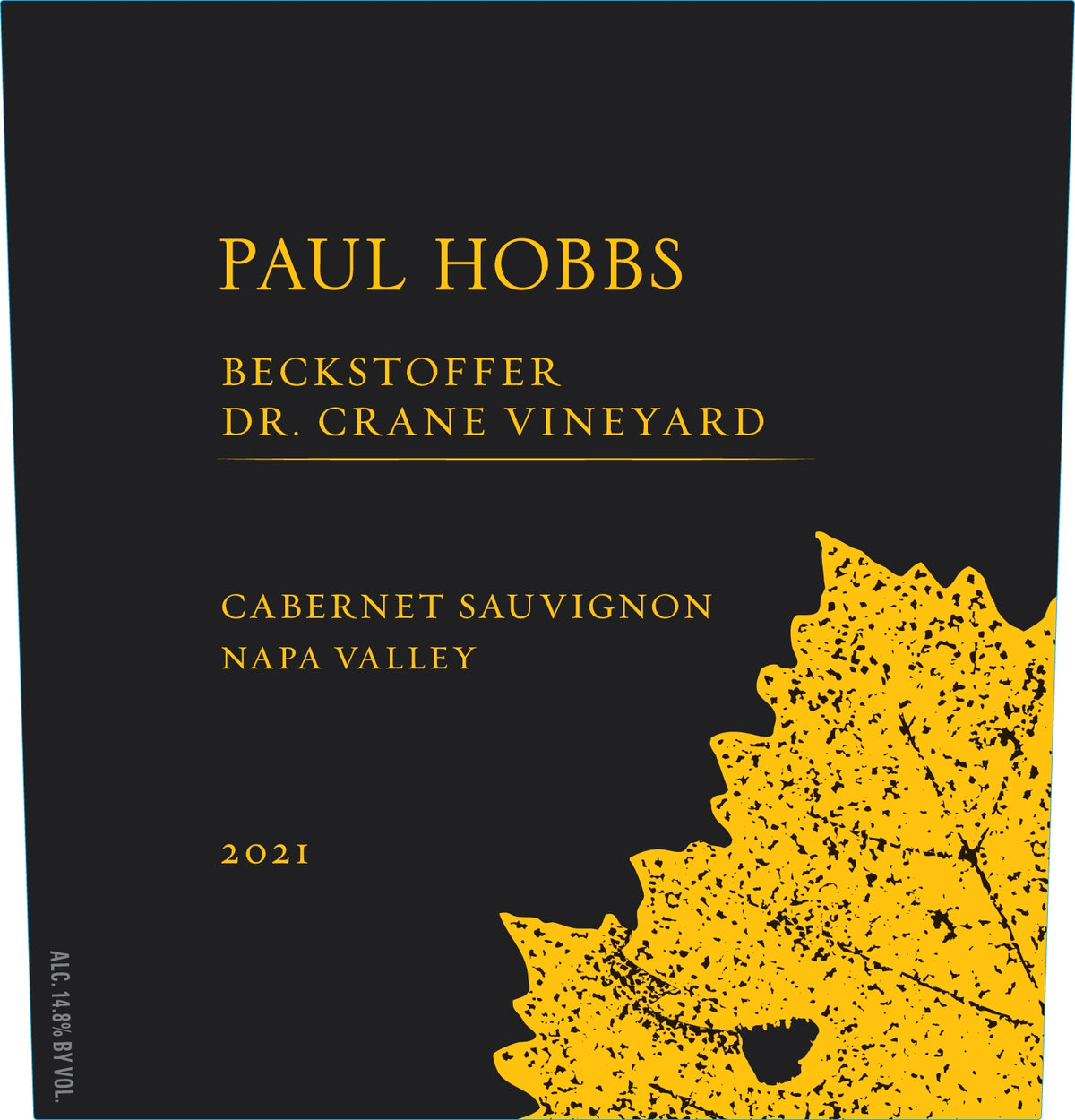 Paul Hobbs Beckstoffer Dr. Crane Vineyard Cabernet Sauvignon